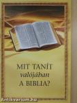 Mit tanít valójában a Biblia?