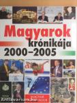 Magyarok krónikája 2000-2005
