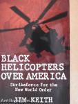 Black Helicopters Over America