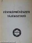 Fényképművészeti Tájékoztató 1962/II.