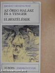 Az öreg halász és a tenger/Elbeszélések