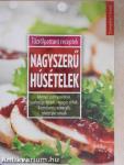 Nagyszerű húsételek