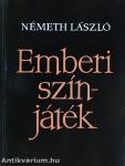 Emberi színjáték I-II.