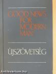 Good News for Modern Man/Újszövetség