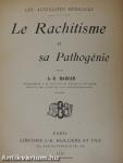 Le Rachitisme et sa Pathogénie