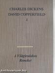 David Copperfield I-II.