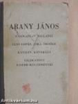 Arany János válogatott balladái/Az első lopás, Jóka ördöge/Katalin, Keveháza, Szent László füve/Arany János válogatott kisebb költeményei