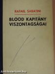 Blood kapitány viszontagságai