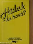 Hidak - de hová?