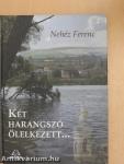 Két harangszó ölelkezett...