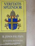 II. János Pál Pápa Veritatis Splendor kezdetű enciklikája