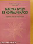 Magyar nyelv és kommunikáció - Munkafüzet 15 éveseknek