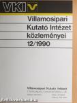 Villamosipari Kutató Intézet közleményei 12/1990
