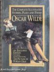 The Complete Illustrated Stories, Plays & Poems of Oscar Wilde