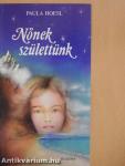 Nőnek születtünk