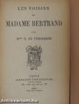 Les Voisins de Madame Bertrand
