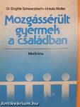 Mozgássérült gyermek a családban