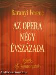 Az opera négy évszázada