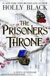 The &#8203;Prisoner's Throne (The Stolen Heir 2.)