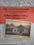 Egy család emlékezete/Odkaz jednej rodiny
