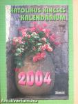 Katolikus Kincses Kalendárium 2004.