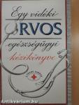 Egy vidéki orvos egészségügyi kézikönyve