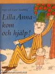 Lilla Anna - kom och hjälp!