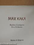 Max kaka