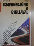 Ismerkedjünk a Bibliával
