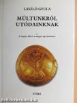 Múltunkról utódainknak I-II.