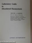 Laboratory Guide to Disordered Haemostasis