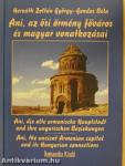 Ani, az ősi örmény főváros és magyar vonatkozásai