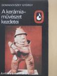 A kerámiaművészet kezdetei