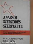 A Varsói Szerződés szervezete 1955-1985