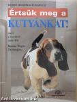 Értsük meg a kutyánkat!