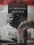 Az Árpád-ház asszonyai I.