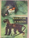 Barátom, a vadon