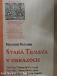 Stará Trnava v obrazoch