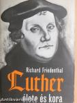 Luther élete és kora
