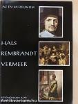 Hals, Rembrandt, Vermeer