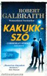 Kakukkszó - Cormoran Strike 1.