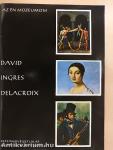 David, Ingres, Delacroix