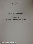 Jézus Krisztus/Isten kinyilatkoztatása