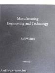 Manufacturing Engineering and Technology