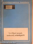 Szerelőipari anyagok, szerkezetek, technológiák II.