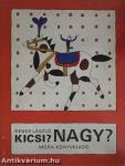 Kicsi? Nagy?