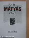 Így élt Mátyás király