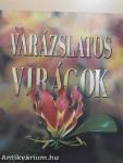 Varázslatos virágok