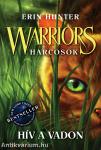 Warriors-Harcosok 1. - Hív a vadon