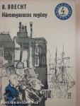 Háromgarasos regény I-II.